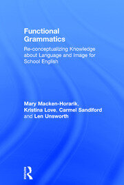 Functional Grammatics: Re-conceptualizing Knowledge about Language and Image for School English book cover