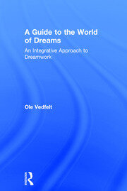 A Guide to the World of Dreams: An Integrative Approach to Dreamwork book cover