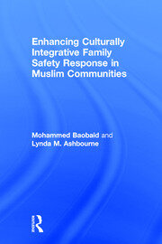 Enhancing Culturally Integrative Family Safety Response in Muslim Communities book cover
