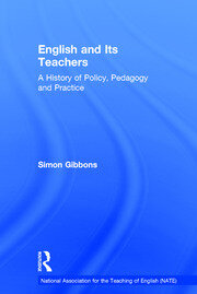 English and Its Teachers: A History of Policy, Pedagogy and Practice book cover