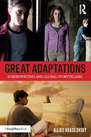 Great Adaptations: Screenwriting and Global Storytelling book cover