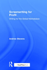 Screenwriting for Profit: Writing for the Global Marketplace book cover