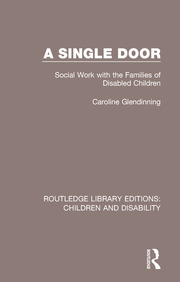 A Single Door: Social Work with the Families of Disabled Children book cover