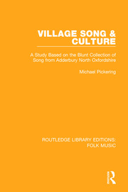 Village Song & Culture: A Study Based on the Blunt Collection of Song from Adderbury North Oxfordshire book cover