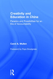 Creativity and Education in China: Paradox and Possibilities for an Era of Accountability book cover