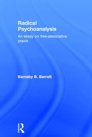 Radical Psychoanalysis: An essay on free-associative praxis book cover