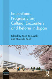 Educational Progressivism, Cultural Encounters and Reform in Japan book cover