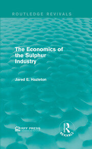 The Economics of the Sulphur Industry book cover