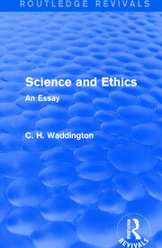 Science and Ethics: An Essay book cover
