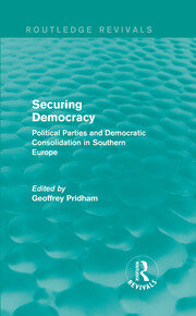 Securing Democracy: Political Parties and Democratic Consolidation in Southern Europe book cover
