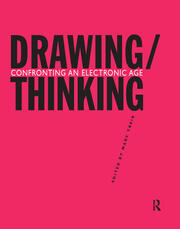 Drawing/Thinking: Confronting an Electronic Age book cover