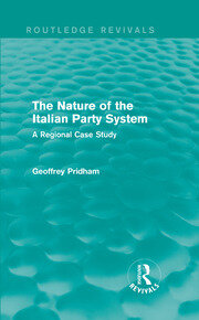 The Nature of the Italian Party System: A Regional Case Study book cover