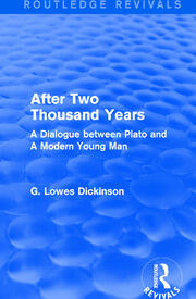 After Two Thousand Years: A Dialogue between Plato and A Modern Young Man book cover