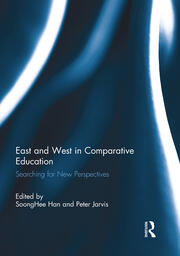East and West in Comparative Education: Searching for New Perspectives book cover