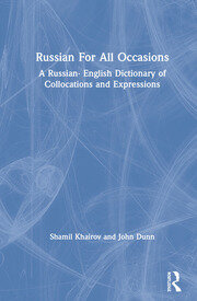 Russian For All Occasions: A Russian-English Dictionary of Collocations and Expressions book cover