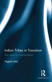 Indian Tribes in Transition: The need for reorientation book cover
