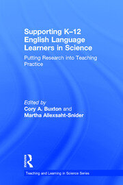 Supporting K-12 English Language Learners in Science: Putting Research into Teaching Practice book cover
