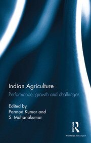Indian Agriculture: Performance, growth and challenges. Essays in honour of Ramesh Kumar Sharma book cover