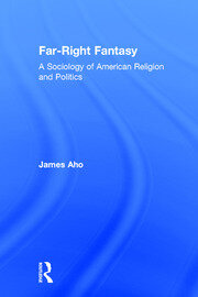 Far-Right Fantasy: A Sociology of American Religion and Politics book cover