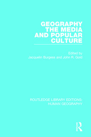 Geography, The Media and Popular Culture book cover