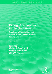 Energy Development in the Southwest: Problems of Water, Fish and Wildlife in the Upper Colorado River Basin book cover