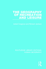 The Geography of Recreation and Leisure book cover