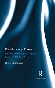 Populism and Power: Farmers’ movement in western India, 1980--2014 book cover
