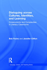 Dialoguing across Cultures, Identities, and Learning: Crosscurrents and Complexities in Literacy Classrooms book cover