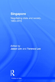 Singapore: Negotiating State and Society, 1965-2015 book cover