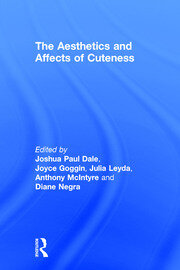 The Aesthetics and Affects of Cuteness book cover