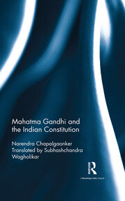 Mahatma Gandhi and the Indian Constitution book cover