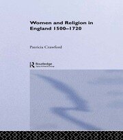 Women and Religion in England: 1500-1720 book cover