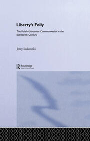 Libertys Folly:Polish Lithuan book cover