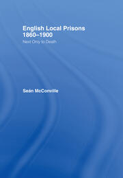 English Local Prisons, 1860-1900: Next Only to Death book cover