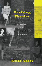 Devising Theatre: A Practical and Theoretical Handbook book cover