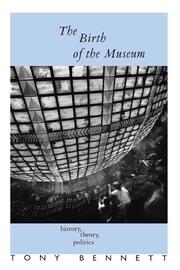 The Birth of the Museum: History, Theory, Politics book cover
