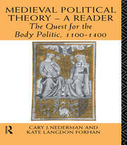 Medieval Political Theory: A Reader: The Quest for the Body Politic 11