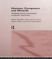 Humans, Computers and Wizards: Human (Simulated) Computer Interaction book cover