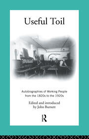 Useful Toil: Autobiographies of Working People from the 1820s to the 1920s book cover