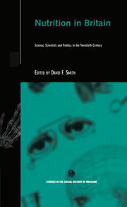 Nutrition in Britain: Science, Scientists and Politics in the Twentieth Century book cover