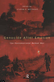 Genocide after Emotion: The Post-Emotional Balkan War book cover