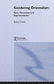 Gendering Orientalism: Race, Femininity and Representation book cover