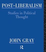 Post-Liberalism: Studies in Political Thought book cover