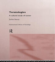 Teratologies: A Cultural Study of Cancer book cover