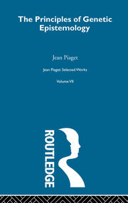 Principles of Genetic Epistemology: Selected Works vol 7 book cover