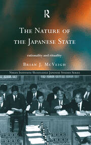 The Nature of the Japanese State: Rationality and Rituality book cover