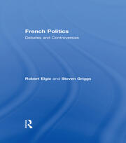 French Politics: Debates and Controversies book cover