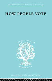 How People Vote: A Study of Electoral Behaviour in Greenwich book cover