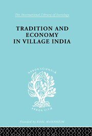 Tradition and Economy in Village India book cover