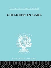 Children in Care: The Development of the Service for the Deprived Child book cover